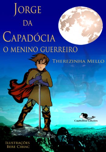 Capa do livro: Jorge da Capadócia, o menino guerreiro - Ler Online pdf