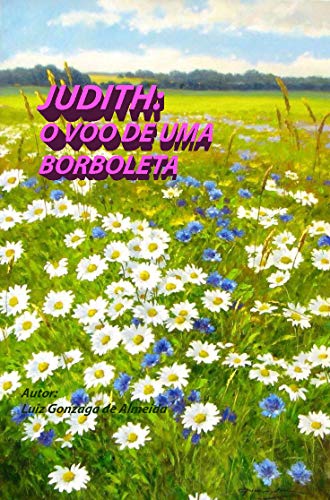Capa do livro: JUDITH: O VOO DE UMA BORBOLETA - Ler Online pdf