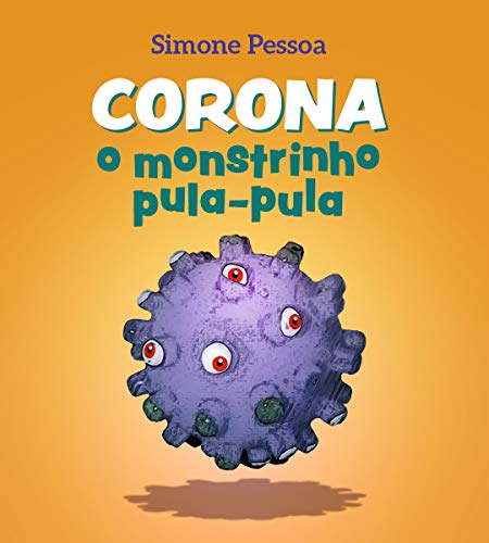 Livro PDF: Livro infantil: Corona, o monstrinho pula-pula