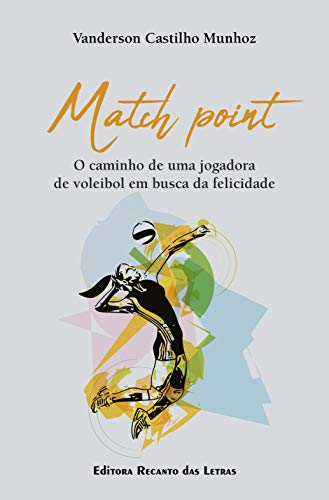 Livro PDF: Match point: O caminho de uma jogadora de voleibol em busca da felicidade