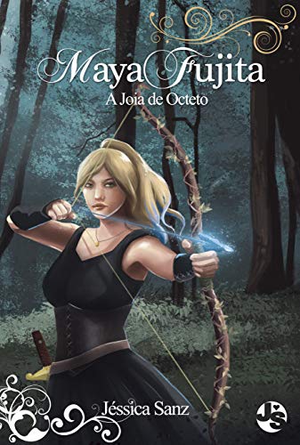 Livro PDF: Maya Fujita: A Joia de Octeto: A magia não deixa tudo fácil…