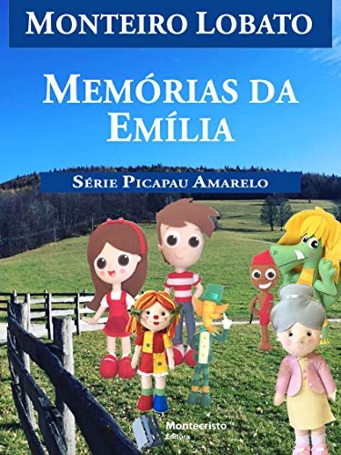Capa do livro: Memórias da Emília (Série Picapau Amarelo Livro 6) - Ler Online pdf