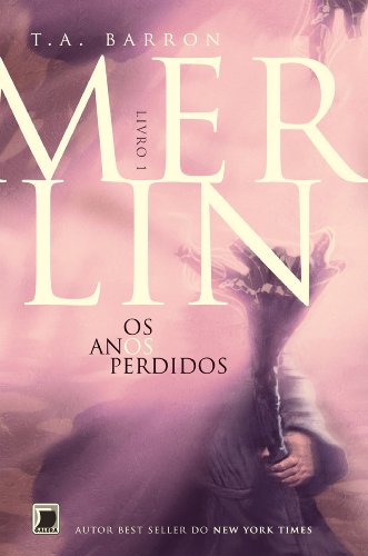 Capa do livro: Merlin – vol. 1 – Os anos perdidos - Ler Online pdf