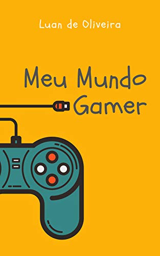 Livro PDF: Meu Mundo Gamer