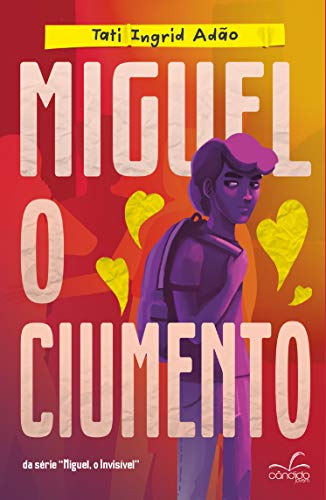 Livro PDF Miguel, o Ciumento (Miguel, o invisível Livro 2)