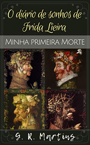 Capa do livro: Minha primeira morte (O diário de sonhos de Frida Lieira Livro 1) - Ler Online pdf