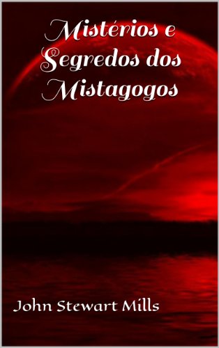 Capa do livro: Mistérios e Segredos dos Mistagogos - Ler Online pdf