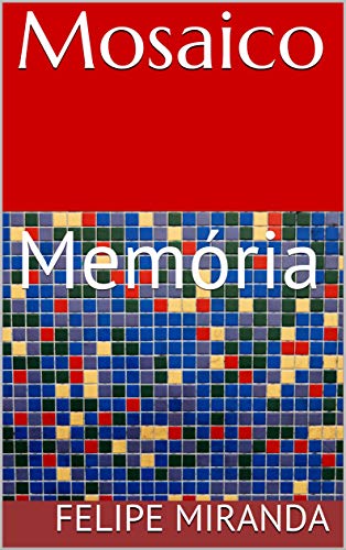 Capa do livro: Mosaico: Memória - Ler Online pdf