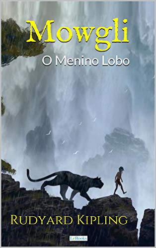 Livro PDF: MOWGLI: O Menino Lobo (Clássico Juvenil)