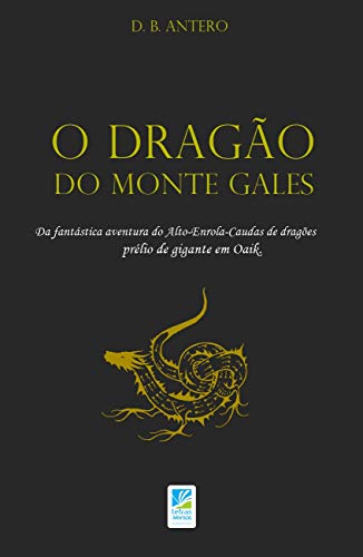 Capa do livro: O Dragão do Monte Gales (Contos de Wealeyeaes – Atual Gales) - Ler Online pdf