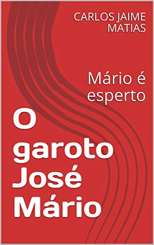 Livro PDF O garoto José Mário: Mário é esperto