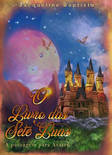 Capa do livro: O Livro das Sete Luas: A Passagem para Ásatrú - Ler Online pdf