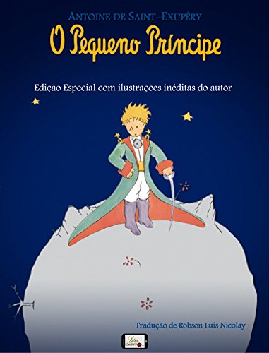 Capa do livro: O Pequeno Príncipe: Edição Especial com Ilustrações Inéditas - Ler Online pdf
