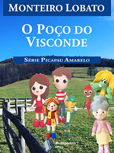 Capa do livro: O Poço do Visconde (Série Picapau Amarelo Livro 14) - Ler Online pdf