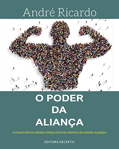 Livro PDF: O PODER DA ALIANÇA: A PLENITUDE DA NOSSA FORÇA ESTÁ NA PRÁTICA DA NOSSA ALIANÇA (OURO Livro 1)