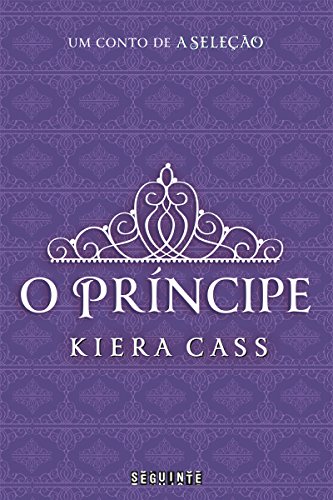 Capa do livro: O príncipe (A Seleção) - Ler Online pdf