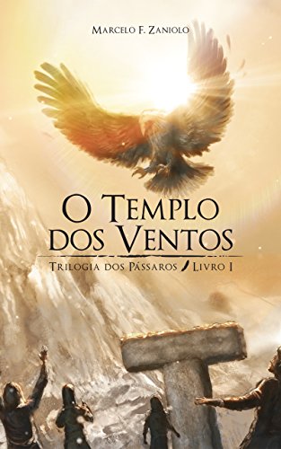Livro PDF: O Templo dos Ventos (Trilogia dos Pássaros Livro 1)