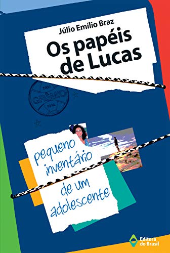 Capa do livro: Os papéis de Lucas: Pequeno inventário de um adolescente - Ler Online pdf