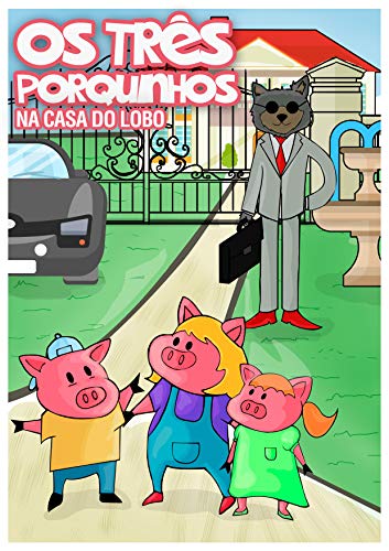 Capa do livro: Os Três Porquinhos na casa do Lobo - Ler Online pdf