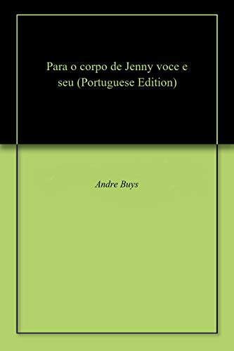 Capa do livro: Para o corpo de Jenny voce e seu - Ler Online pdf