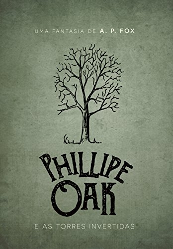 Livro PDF Phillipe Oak e as Torres Invertidas