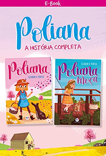 Livro PDF Poliana – A história completa (Ciranda jovem)