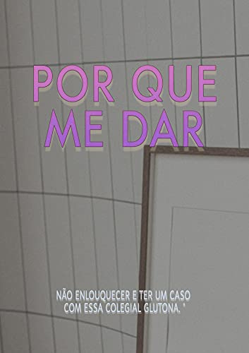 Livro PDF Por Que Me Dar – Vol 1
