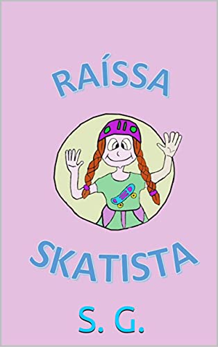 Capa do livro: RAÍSSA, SKATISTA - Ler Online pdf
