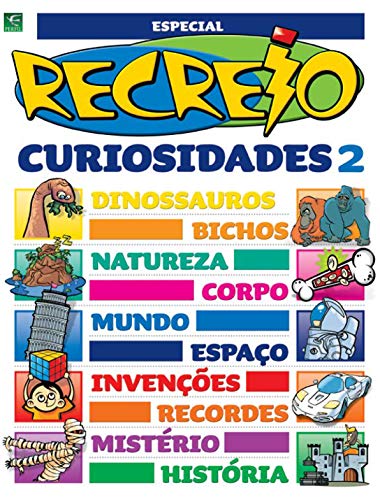 Livro PDF: Revista Recreio – Especial Curiosidades – Parte 2 (Especial Recreio)