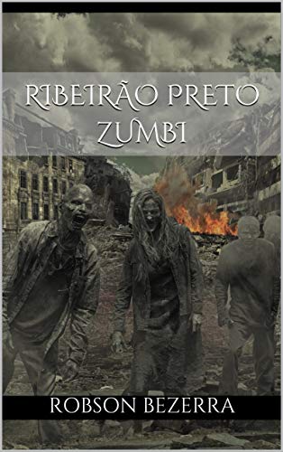 Livro PDF Ribeirão Preto Zumbi (Ribeirão Preto Assustadora)