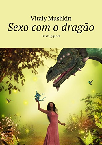 Livro PDF Sexo com o dragão: O falo gigante