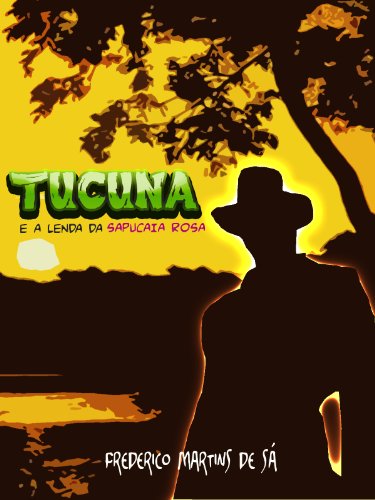 Livro PDF: Tucuna e a lenda da Sapucaia Rosa