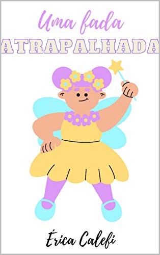 Capa do livro: Uma fada atrapalhada!: Infantil - Ler Online pdf