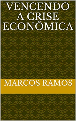 Capa do livro: Vencendo a crise econômica - Ler Online pdf
