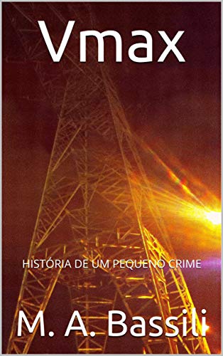 Capa do livro: Vmax: HISTÓRIA DE UM PEQUENO CRIME - Ler Online pdf