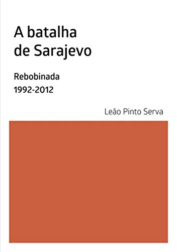Capa do livro: A Batalha De Sarajevo - Ler Online pdf