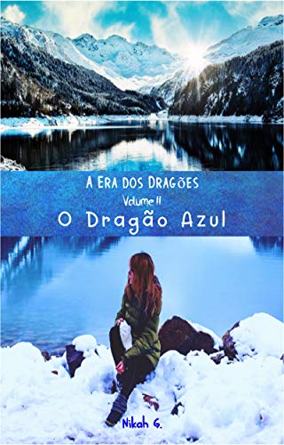 Capa do livro: A Era dos Dragões: O Dragão Azul - Ler Online pdf