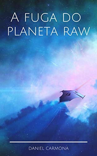Livro PDF: A Fuga do Planeta Raw