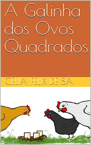 Capa do livro: A Galinha dos Ovos Quadrados: Infantil - Ler Online pdf