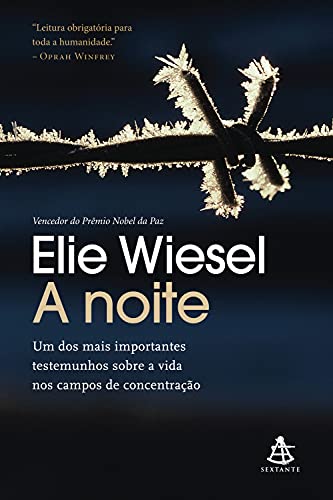 Capa do livro: A noite: Um dos mais importantes testemunhos sobre a vida nos campos de concentração - Ler Online pdf