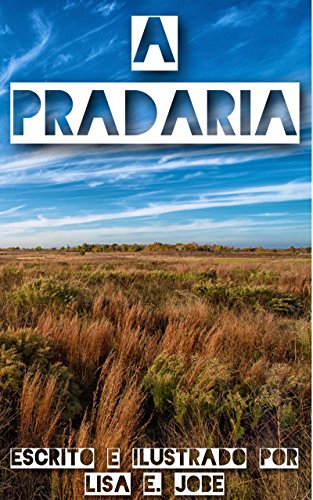 Capa do livro: A Pradaria (A Serie da Natureza Livro 8) - Ler Online pdf