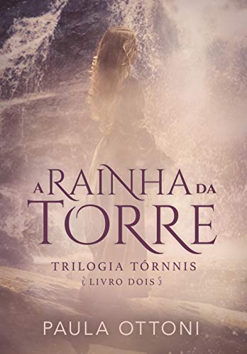 Capa do livro: A Rainha da Torre (Trilogia Tórnnis Livro 2) - Ler Online pdf