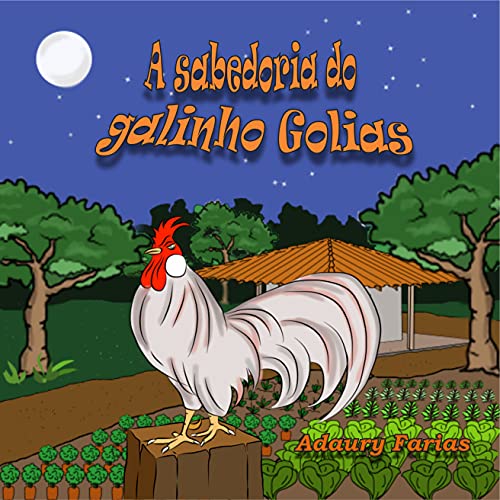 Capa do livro: A sabedoria do galinho Golias - Ler Online pdf