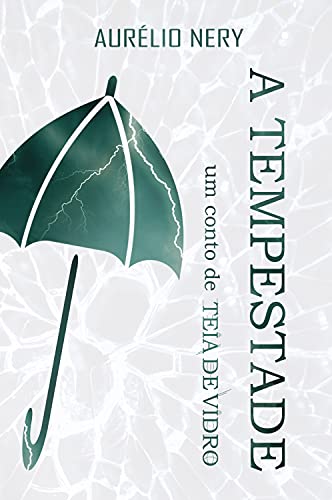 Capa do livro: A Tempestade: um conto de Teia de Vidro - Ler Online pdf