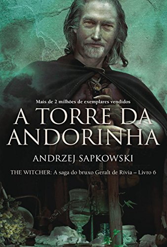 Capa do livro: A Torre da Andorinha (THE WITCHER: A Saga do Bruxo Geralt de Rívia Livro 6) - Ler Online pdf