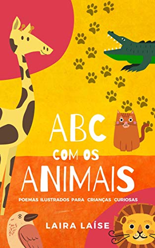 Capa do livro: ABC com os animais: Poemas ilustrados para crianças curiosas - Ler Online pdf