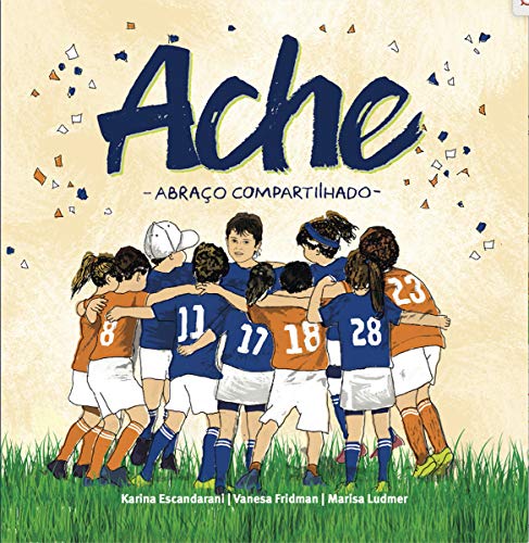 Capa do livro: ACHE : ABRAÇO COMPARTILHADO - Ler Online pdf