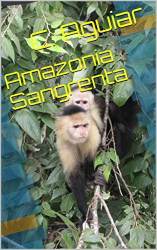 Capa do livro: Amazônia Sangrenta - Ler Online pdf