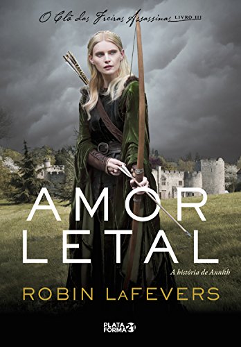 Livro PDF: Amor letal: A história de Annith (O clã das freiras assassinas Livro 3)