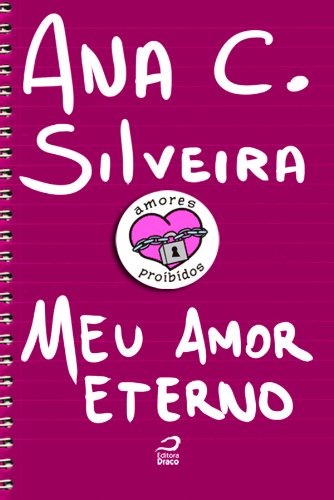 Capa do livro: Amores Proibidos – Meu amor eterno - Ler Online pdf